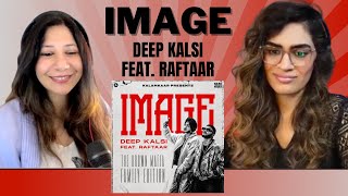 IMAGE (DEEP KALSI FEAT. @raftaarmusic) REACTION! | WINNERSCIRCLE EP | @Kalamkaar