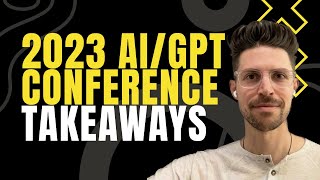 Takeaways and Future Proofing with Generative AI at the 2023 GenAI GPT Conference in San Francisco