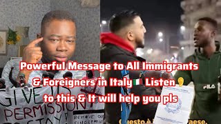 Powerful Message to All Immigrants \u0026 Foreigners in Italy🇮🇹 Listen👂 to this \u0026 It will help you pls