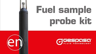 How to take a sample of diesel from inside the tank? Sample probe kit GESPASA