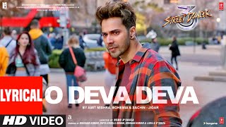 Lyrical O Deva Deva - Street Dancer 3D (Telugu) | Amit M | Bohemia | Sachin-Jigar | Remo D