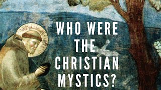 Introducing The Christian Mystics
