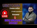 Ubitcoin  Creator: Live Questions & Answer on Zoom.बिटकॉइन क्रिएटर: ज़ूम पर लाइव प्रश्न और उत्तर।