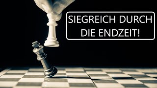 PREDIGT: SIEGREICH DURCH DIE ENDZEIT! TEIL 2/2 🏁