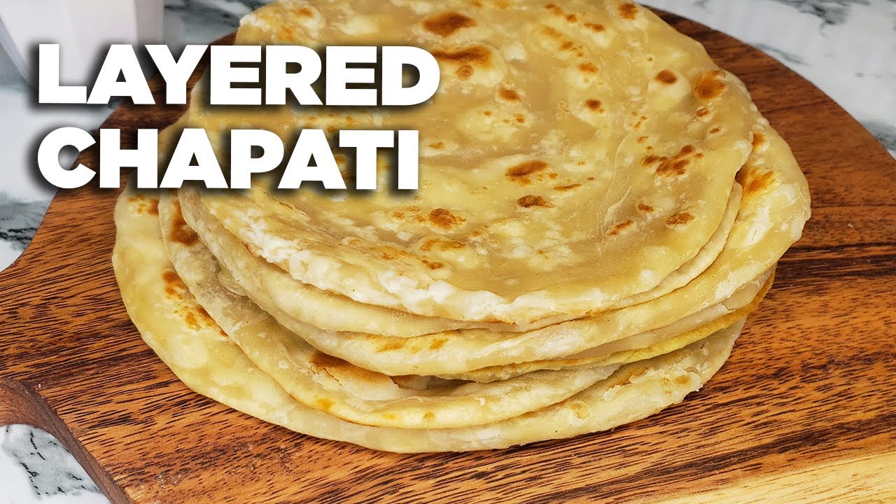 How To Make Soft Layered Chapati Chapati Recipe The Cooking Nurse