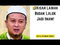 🤣Kisah Lawak Budak Lalok Jadi Imam! Ustaz Syamsul Debat