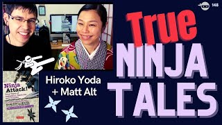 Real-Life Ninja Stories, Folklore and History Fun | Ninja-Attack Authors Matt + Hiroko #ssl148
