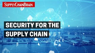 Innovations in Security for the Supply Chain