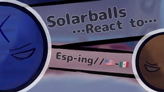 Solarballs react to//esp-ing//🇺🇸-🇲🇽//ships//leer descripción⚠️⚠️//neptuncitoo