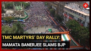 TMC Martyrs’ Day Rally: Mamata Banerjee slams BJP