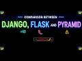 django vs flask vs pyramid | Simple Comparison for Beginners
