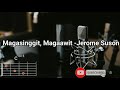 Magasinggit, magaawit | Lyrics and Chords