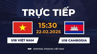 🔴 U18 Việt Nam vs U18 Campuchia | Đối Thủ Khó Chịu