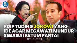 🔴PDIP Tuding Jokowi yang Ide Agar Megawati Mundur sebagai Ketua Umum Partai