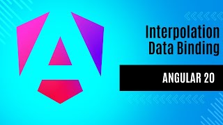 Angular 20 Tutorial for Beginners | Interpolation | Data Binding in angular