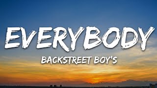 Backstreet Boys - Everybody (Backstreet's Back) (Lyrics)