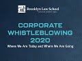 Corporate Whistleblowing 2020: Where We Are Today and Where We're Going