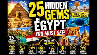 25 Hidden Gems in Egypt You Must See | Secret Wonders, Hidden Oases & Temples | Worldly Traveler