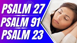 Psalm 27, Psalm 91, Psalm 23: Powerful Psalms for sleep (Bible verses for sleep with God's Word)