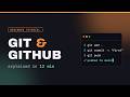 Git and GitHub Tutorial for Beginners — Explained Simply in 12 Minutes