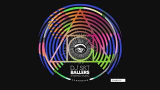 DJ S.K.T - Ballers (Original Mix) [Stashed]