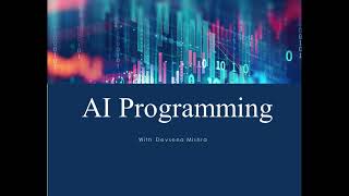 AI Programming with Devsena Mishra