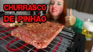 Conheça o CHURRASCO DE PINHÃO -  Uma maravilha do sul do Brasil - Sabia que existe?