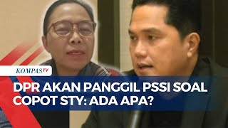 [FULL] DPR Panggil PSSI Usai Pemecatan Shin Tae Yong: Kami Ingin Tahu Detailnya | STY OUT