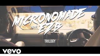 Micronomade - Trilogy ft. EZB