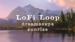 【 LoFi  】🌲🍃 ＤＲＥＡＭＳＣＡＰＥ ＳＵＮＲＩＳＥ【2:19 hrs】🎶 Lo Fi - Gorgeous Sunrise at a lakeshore⛅️