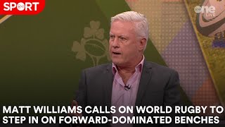 Matt Williams on the issue of 7/1 bench splits in rugby