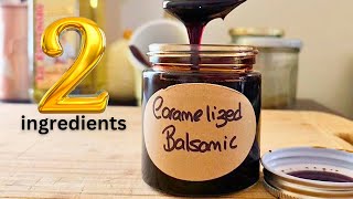 How to Make Delicious Caramelised Balsamic