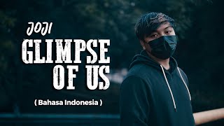 Glimpse Of Us Versi Bahasa Indonesia - Joji [Cover Melowmask]