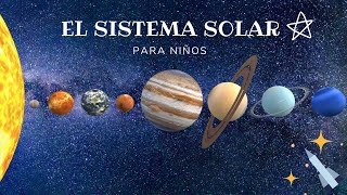 El Sistema Solar para niños - EL Sol y los Planetas