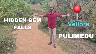 Vellore la Eppadi Oru Falls ah 😱 | PULIMEDU WATER FALLS🏊‍♀️ #waterfall