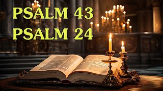 PSALM 43 AND PSALM 24: The Two Most Powerful Prayers in the Bible || God Bless You || Pray To God