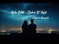 Ayla Çelik - Daha Bi' Aşik (slow song)