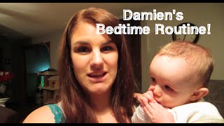 Damien's Bedtime Routine; 6 Months Old | Our Lives, Our Reasons, Our Sanity