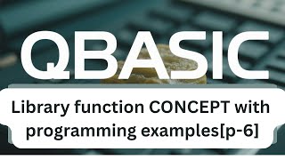 QBASIC Programming – Learn Library Functions Easily[p-6]