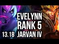 EVELYNN vs JARVAN IV (JNG) | Rank 1 Eve, Rank 5, 6/1/4, 500+ games | JP Challenger | 13.18