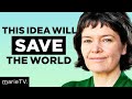 Feeling Hopeless? Watch this Before You Give Up on the World | “Doughnut Economics” w/ Kate Raworth