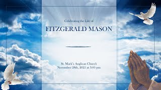 Celebrating The Life of Fitzgerald Mason