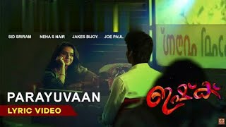 Parayuvaan | Ishq | Lyrical Video | Malayalam  Movie Shane nigam | Jakes Bejoy | Sid sriram