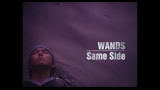 WANDS Same Side 01