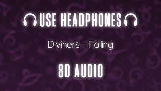 Diviners - Falling ft. Harley Bird | 8D Audio