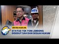 [FULL] Dialog - Kalah Praperadilan, Status Tersangka Tom Lembong Sah