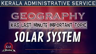 KAS Mentor | KAS Important Topics Discussed | Geography - Solar System