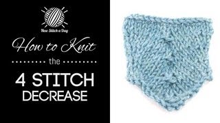 How to Knit the 4 Stitch Decrease