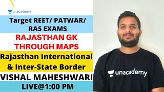 Rajasthan International & Inter-State Border | Rajasthan GK | REET/ PATWAR/ RAS | Vishal Maheshwari