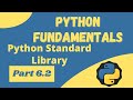 Python Standard Library (Built-in Modules) - Python Fundamentals 6.2
